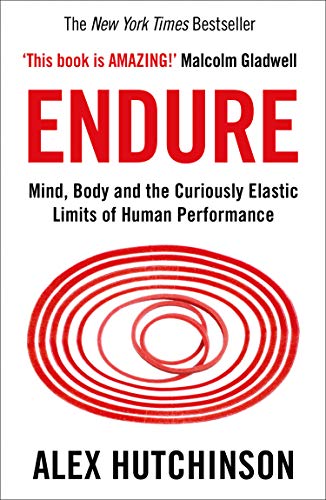 Product Cover Endure: Mind, Body and the Curiously Elastic Limits of Human Performance