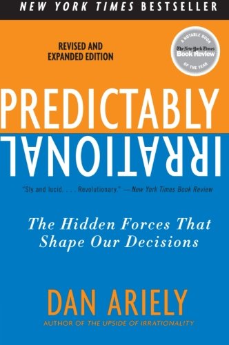 Product Cover Predictably Irrational, Revised and Expanded Edition: The Hidden Forces That Shape Our Decisions