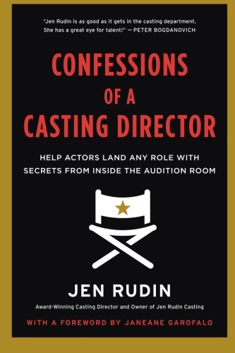 Product Cover Confessions of a Casting Director: Help Actors Land Any Role with Secrets from Inside the Audition Room