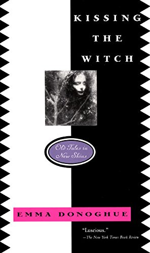 Product Cover Kissing the Witch: Old Tales in New Skins