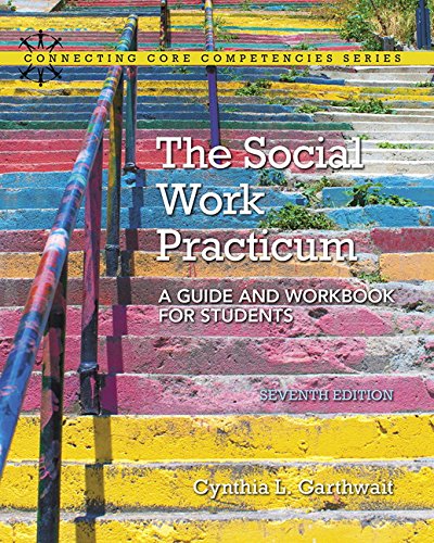 Product Cover The Social Work Practicum: A Guide and Workbook for Students (7th Edition) (Connecting Core Competencies)