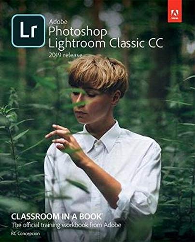 Product Cover Adobe Photoshop Lightroom Classic CC Classroom in a Book (2019 Release)