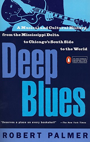 Product Cover Deep Blues: A Musical and Cultural History of the Mississippi Delta