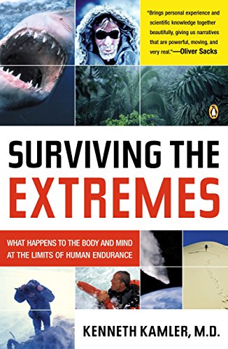 Product Cover Surviving the Extremes: What Happens to the Body and Mind at the Limits of Human Endurance
