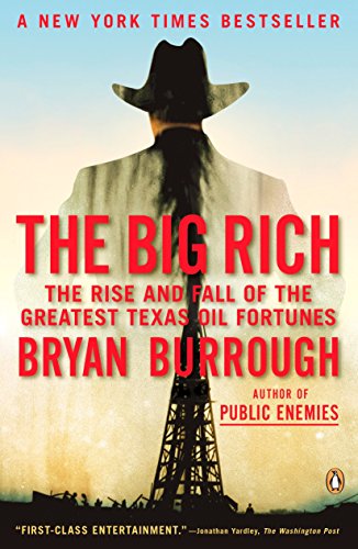 Product Cover The Big Rich: The Rise and Fall of the Greatest Texas Oil Fortunes