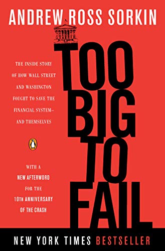 Product Cover Too Big to Fail: The Inside Story of How Wall Street and Washington Fought to Save the Financial System--and Themselves