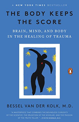 Product Cover The Body Keeps the Score: Brain, Mind, and Body in the Healing of Trauma