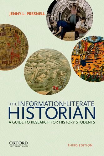 Product Cover The Information-Literate Historian: A Guide to Research for History Students