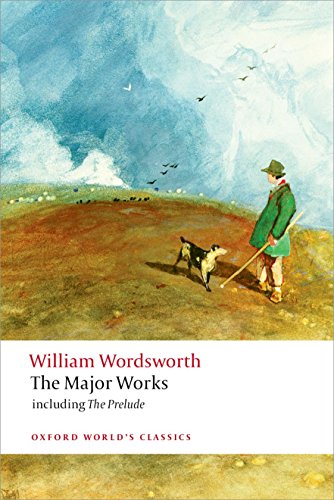 Product Cover William Wordsworth - The Major Works: including The Prelude (Oxford World's Classics)