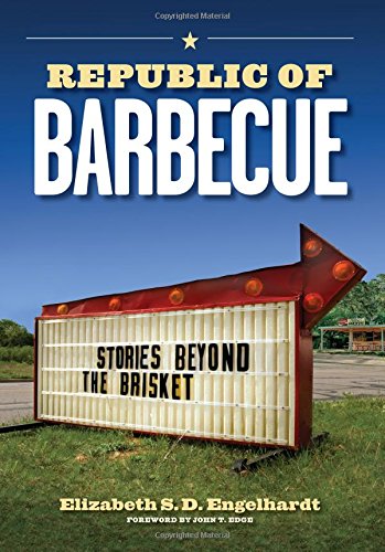 Product Cover Republic of Barbecue: Stories Beyond the Brisket (Bridwell Texas History Series)