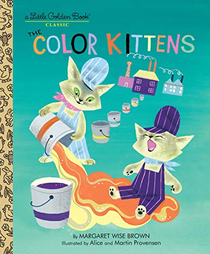 Product Cover The Color Kittens (A Little Golden Book)