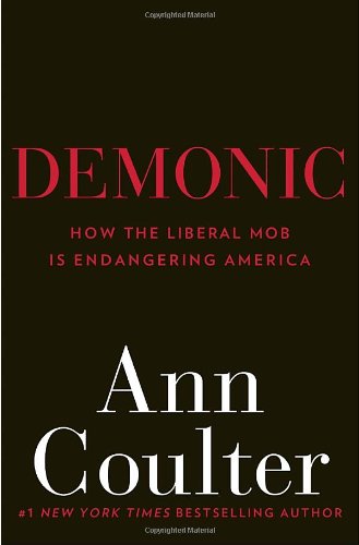 Product Cover Demonic: How the Liberal Mob Is Endangering America
