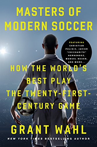 Product Cover Masters of Modern Soccer: How the World's Best Play the Twenty-First-Century Game