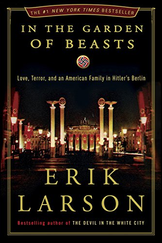 Product Cover In the Garden of Beasts: Love, Terror, and an American Family in Hitler's Berlin