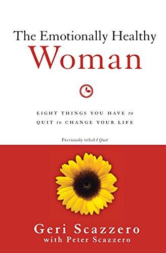Product Cover The Emotionally Healthy Woman: Eight Things You Have to Quit to Change Your Life