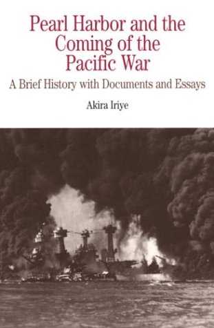 Product Cover Pearl Harbor and the Coming of the Pacific War: A Brief History with Documents and Essays (Bedford Series in History & Culture (Paperback))