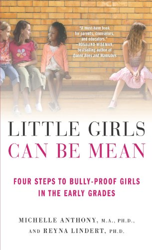 Product Cover Little Girls Can Be Mean: Four Steps to Bully-proof Girls in the Early Grades