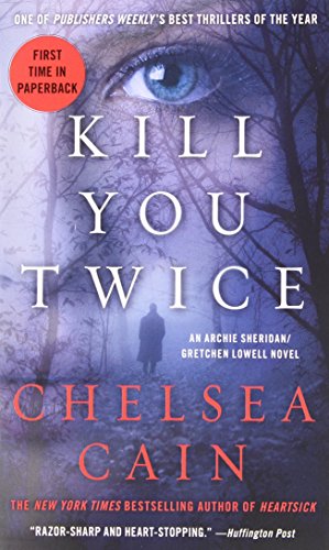 Product Cover Kill You Twice: An Archie Sheridan / Gretchen Lowell Novel