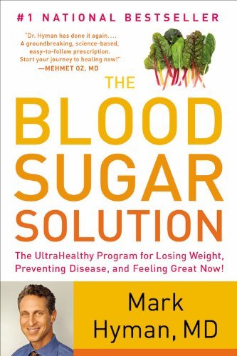 Product Cover The Blood Sugar Solution: The UltraHealthy Program for Losing Weight, Preventing Disease, and Feeling Great Now!