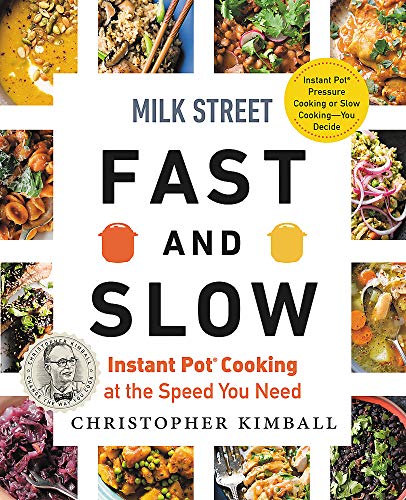 Product Cover Milk Street Fast and Slow: Instant Pot Cooking at the Speed You Need