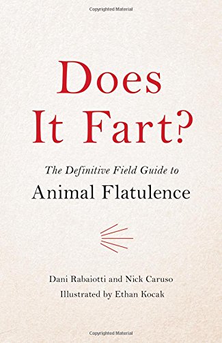 Product Cover Does It Fart?: The Definitive Field Guide to Animal Flatulence (Does It Fart Series (1))