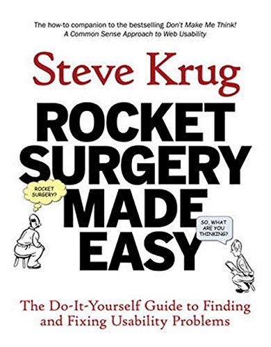 Product Cover Rocket Surgery Made Easy: The Do-It-Yourself Guide to Finding and Fixing Usability Problems