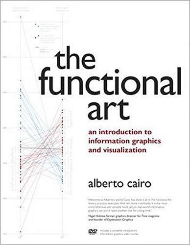 Product Cover The Functional Art: An introduction to information graphics and visualization (Voices That Matter)