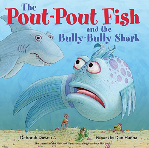 Product Cover The Pout-Pout Fish and the Bully-Bully Shark (A Pout-Pout Fish Adventure)