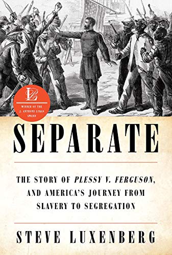 Product Cover Separate: The Story of Plessy v. Ferguson, and America's Journey from Slavery to Segregation