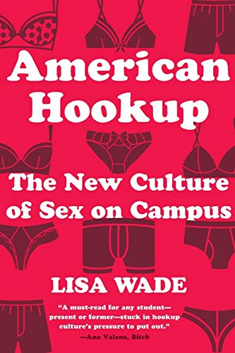Product Cover American Hookup: The New Culture of Sex on Campus