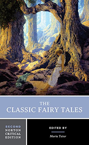 Product Cover The Classic Fairy Tales (Second Edition) (Norton Critical Editions)