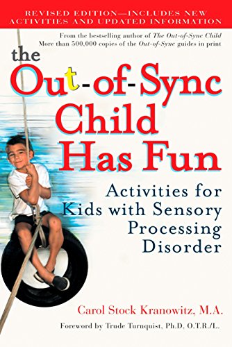 Product Cover The Out-of-Sync Child Has Fun, Revised Edition: Activities for Kids with Sensory Processing Disorder (The Out-of-Sync Child Series)
