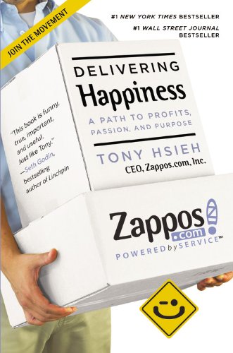 Product Cover Delivering Happiness: A Path to Profits, Passion, and Purpose