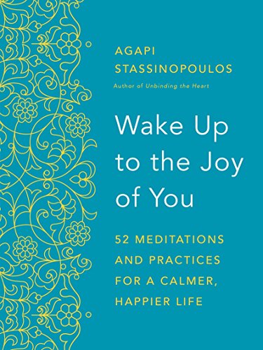 Product Cover Wake Up to the Joy of You: 52 Meditations and Practices for a Calmer, Happier Life
