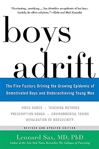 Product Cover Boys Adrift: The Five Factors Driving the Growing Epidemic of Unmotivated Boys and Underachieving Young Men