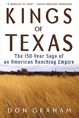 Product Cover Kings of Texas: The 150-Year Saga of an American Ranching Empire