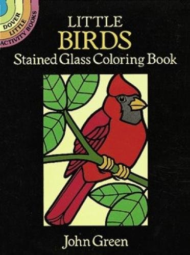 Product Cover Little Birds Stained Glass Coloring Book (Dover Stained Glass Coloring Book)