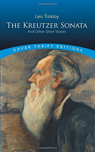 Product Cover The Kreutzer Sonata and Other Short Stories (Dover Thrift Editions)