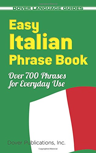 Product Cover Easy Italian Phrase Book: 770 Basic Phrases for Everyday Use (Dover Language Guides Italian)