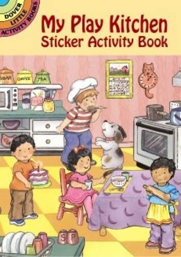 Product Cover My Play Kitchen Sticker Activity Book (Dover Little Activity Books Stickers)