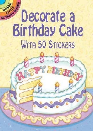 Product Cover Decorate a Birthday Cake: With 50 Stickers (Dover Little Activity Books Stickers)