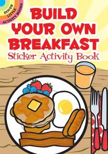 Product Cover Build Your Own Breakfast Sticker Activity Book (Dover Little Activity Books Stickers)
