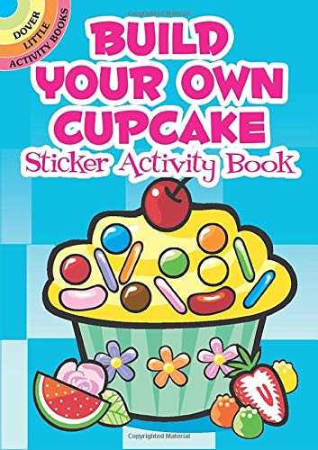 Product Cover Build Your Own Cupcake Sticker Activity Book (Dover Little Activity Books Stickers)
