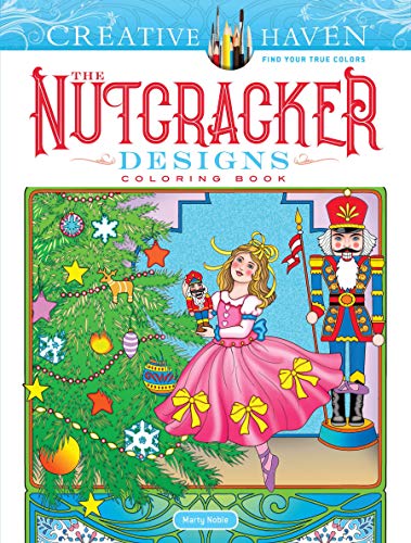 Product Cover Creative Haven The Nutcracker Designs Coloring Book (Creative Haven Coloring Books)