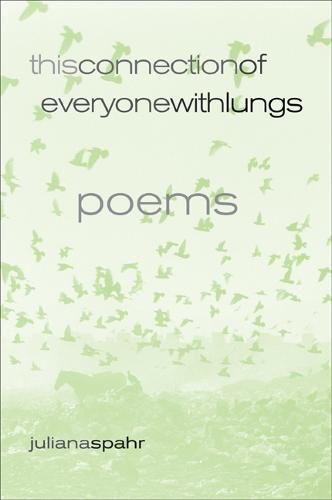 Product Cover This Connection of Everyone with Lungs: Poems (New California Poetry)