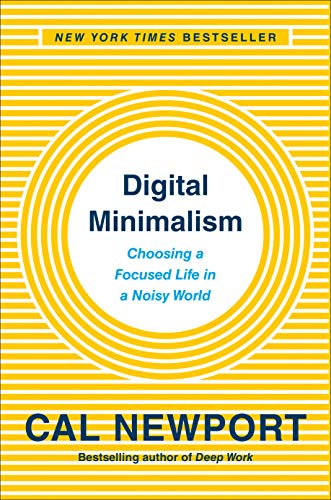 Product Cover Digital Minimalism: Choosing a Focused Life in a Noisy World