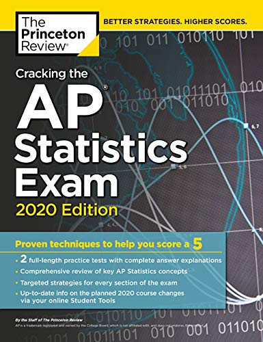 Product Cover Cracking the AP Statistics Exam, 2020 Edition: Practice Tests & Proven Techniques to Help You Score a 5 (College Test Preparation)