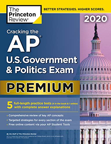Product Cover Cracking the AP U.S. Government & Politics Exam 2020, Premium Edition: 5 Practice Tests + Complete Content Review (College Test Preparation)