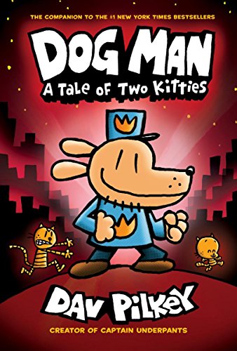 Product Cover Dog Man: A Tale of Two Kitties: From the Creator of Captain Underpants (Dog Man #3) (3)