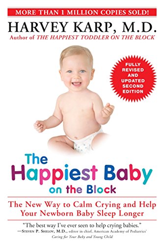 Product Cover The Happiest Baby on the Block; Fully Revised and Updated Second Edition: The New Way to Calm Crying and Help Your Newborn Baby Sleep Longer